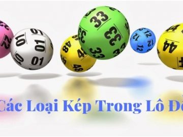 các loại kép trong lô đề chotlo.com